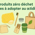 Produits zero dechet faciles a adopter