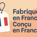 fabrique en france vs concu en france differences pieges guide 2025